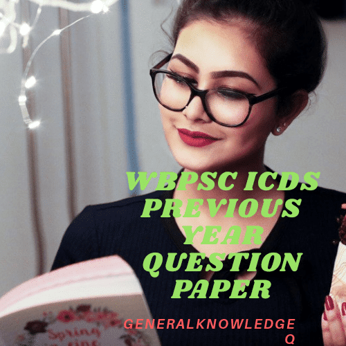WBPSC ICDS SUPERVISOR PREVIOUS YEAR Mains QUESTION PAPER
