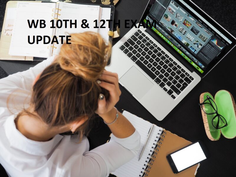 WB 10TH & 12TH BOARD EXAMS 2021 ( মাধ্যমিক ও উচ্চমাধ্যমিক পরীক্ষা ২০২১ তারিখ ) UPDATE: