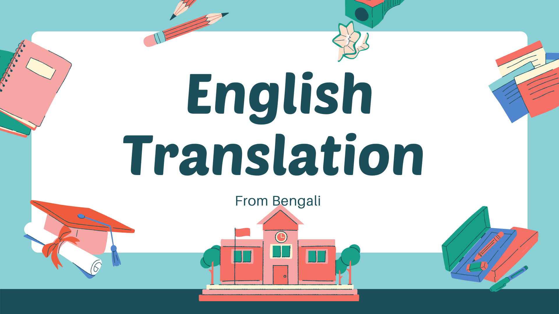 Easy Translation in Bengali to English ( বাংলা থেকে ইংরেজী অনুবাদ )